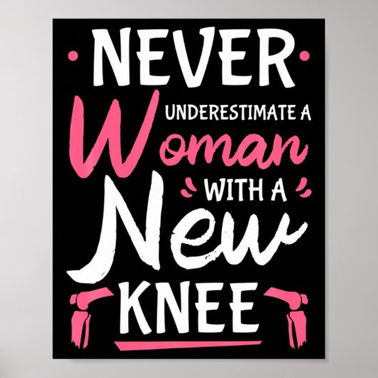 Never Underestimate A Women New Knee Replacement S Poster (Voorkant)