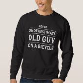 Never Underestimate an Old Guy on a Bicycle  Cycli Trui (Voorkant)