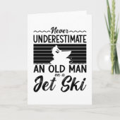 Never Underestimate An Old Man Jet Skiing Jet Ski Kaart (Voorkant)