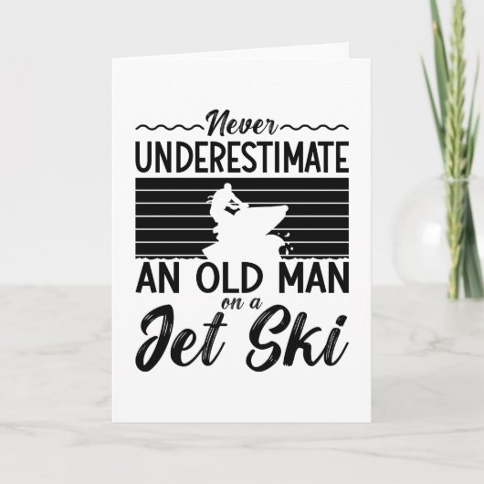 Never Underestimate An Old Man Jet Skiing Jet Ski Kaart (Voorkant)