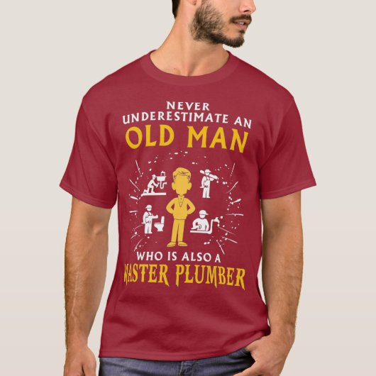 Never underestimate an old man Master Plumber T-shirt (Voorkant)