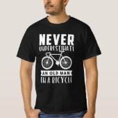 Never Underestimate An Old Man On A Bicycle T-shirt (Voorkant)