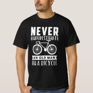 Never Underestimate An Old Man On A Bicycle T-shirt