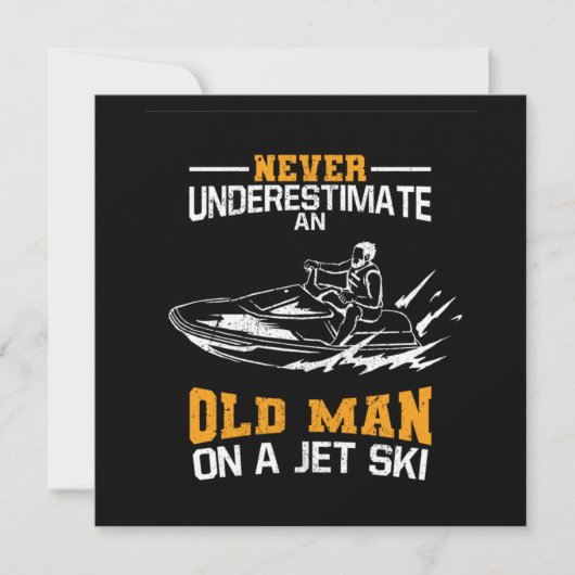 Never Underestimate An Old Man On A Jet Ski Kaart (Voorkant)