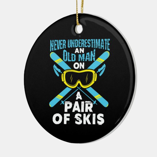 Never Underestimate an Old Man Pair of Skis Keramisch Ornament (Links)