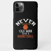 Never Underestimate An Old Man With a Basketball iPhone Hoesje (Achterkant)