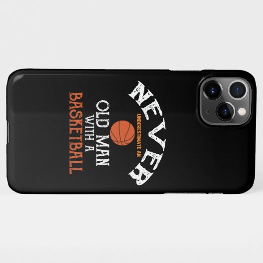 Never Underestimate An Old Man With a Basketball iPhone Hoesje (Achterkant horizontaal)