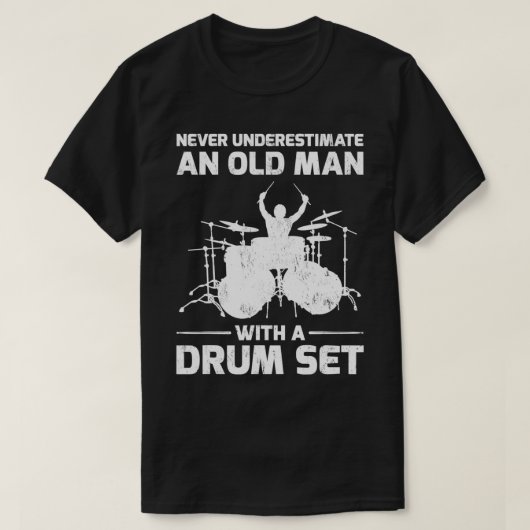 Never Underestimate An Old Man With A Drum Set Gif T-shirt (Design voorkant)