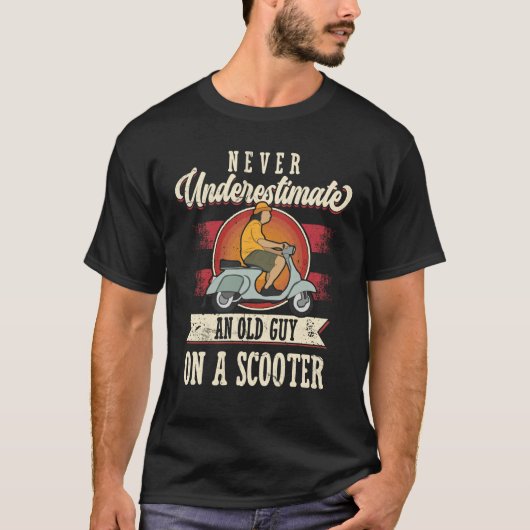 Never Underestimate An Old Man With A Scooter Pro  T-shirt (Voorkant)