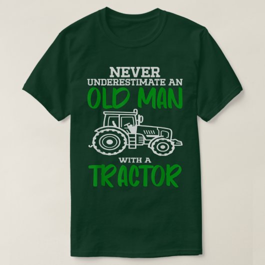 Never Underestimate An Old Man With A Tractor Farm T-shirt (Design voorkant)