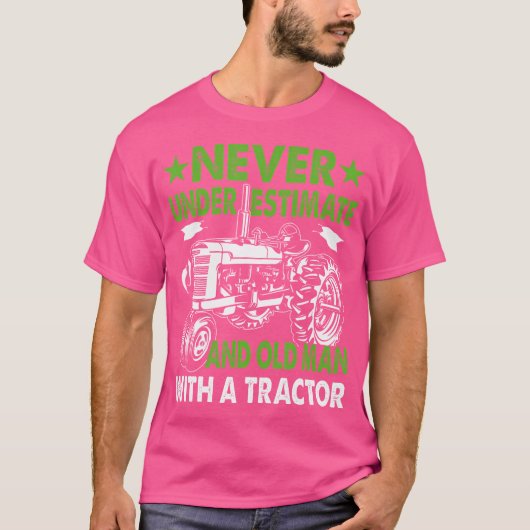 Never Underestimate An Old Man With A Tractor T-shirt (Voorkant)