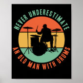 Never Underestimate An Old Man With Drums Drummer Poster (Voorkant)