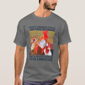 Never Underestimate An Old Woman Fluent In Fowl La T-shirt (Voorkant)