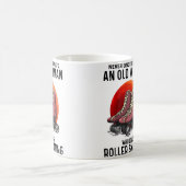 Never Underestimate An Old Woman Who Loves Roller Koffiemok (Center)