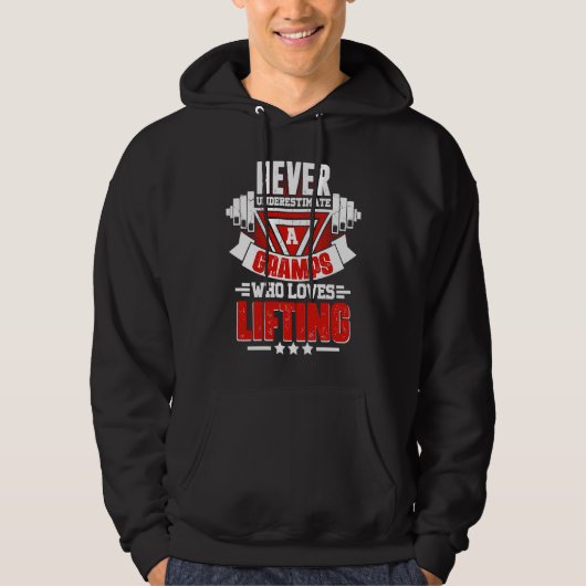 Never Underestimate Gramps Gym Workout Fitness Wei Hoodie (Voorkant)