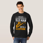 Never Underestimate Old Man Saxophone Player Music T-shirt (Voorkant volledig)