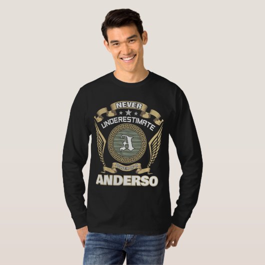 NEVER UNDERESTIMATE POWER OF A ANDERSON T-SHIRT (Voorkant volledig)