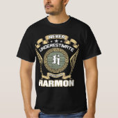 NEVER_UNDERESTIMATE_POWER_OF_A_HARMON T-SHIRT (Voorkant)