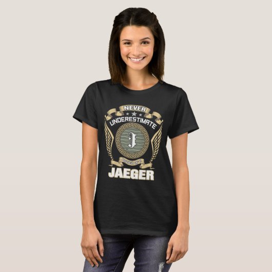 NEVER_UNDERESTIMATE_POWER_OF_A_JAEGER T-SHIRT (Voorkant volledig)