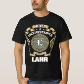 NEVER_UNDERESTIMATE_POWER_OF_A_LAHR T-SHIRT (Voorkant)