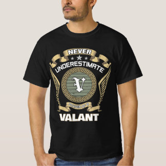 Never underestimate power of a VALANT T-shirt