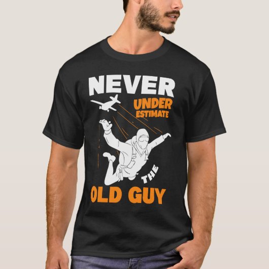 Never Underestimate The Old Parachuter Grandpa Sky T-shirt (Voorkant)