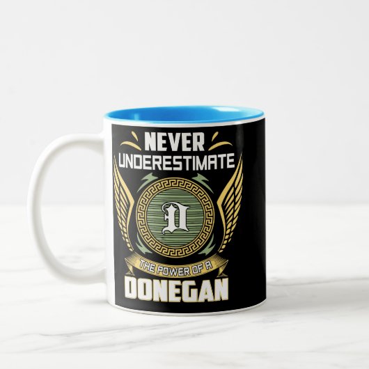 Never Underestimate The Power Of A Donegan Tweekleurige Koffiemok (Links)
