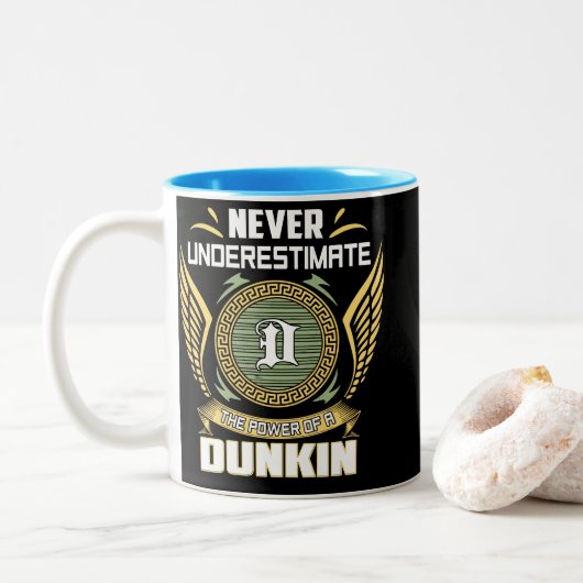 Never Underestimate The Power Of A Dunkin Tweekleurige Koffiemok (Met donut)
