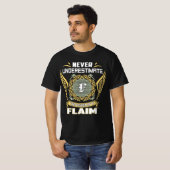 Never Underestimate The Power Of A Flaim T-shirt (Voorkant volledig)