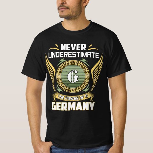 Never Underestimate The Power Of A Germany T-shirt (Voorkant)