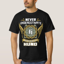 Never Underestimate The Power Of A Hund