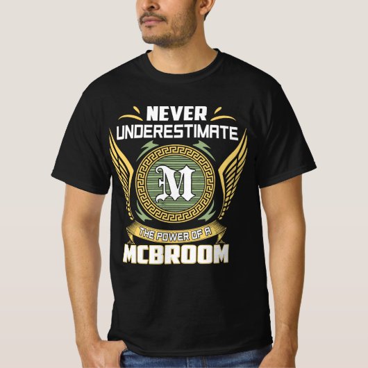 Never Underestimate The Power Of A Mcbroom T-shirt (Voorkant)