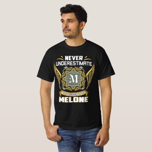 Never Underestimate The Power Of A Melone T-shirt (Voorkant volledig)