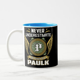 Never Underestimate The Power Of A Paulk Tweekleurige Koffiemok