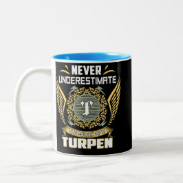 Never Underestimate The Power Of A Turpen Tweekleurige Koffiemok