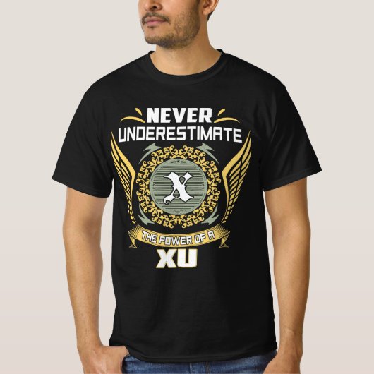 Never Underestimate The Power Of A Xu T-shirt (Voorkant)