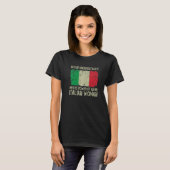 Never Underestimate The Power of an Italian Woman T-shirt (Voorkant volledig)