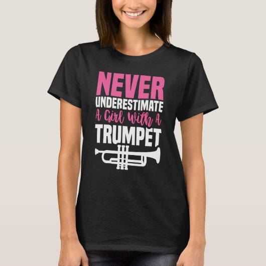 Never Underestimate Trumpet Girl Trumpet Mute T-shirt (Voorkant)