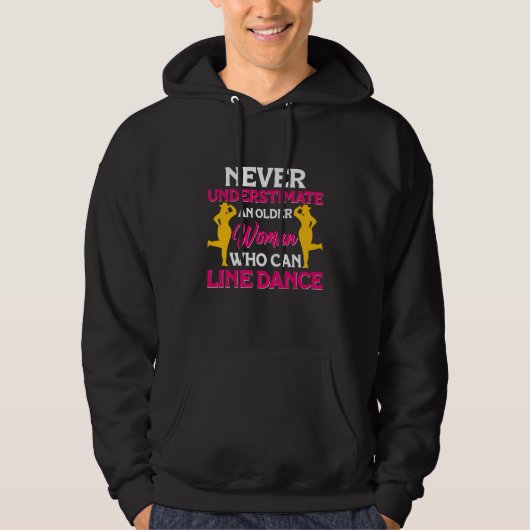 Never understimate a Woman who can Line Dance Line Hoodie (Voorkant)
