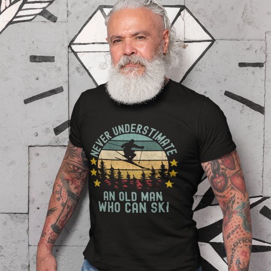 Never Understimate an Old man Who Can Ski T-shirt