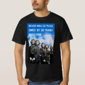 Never was so much owed poster t-shirt (Voorkant)
