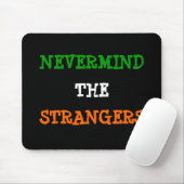 NEVERMIND, DE, STERANGERS MUISMAT (Met muis)