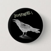 Nevermore Ronde Button 5,7 Cm (Voorkant)