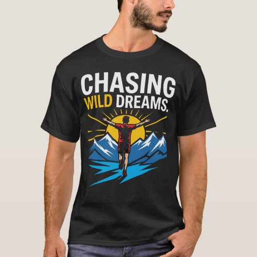 NeverStop The Journey T-Shirt – Chasing Wild Dream (Voorkant)