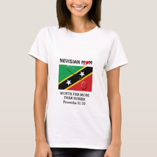 NEVISIAN MOM Worth more than Rubies PROVERBS 31 T-shirt