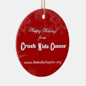 *NEW 2013* Crush Kinder Cancer Ornament (Rechts)