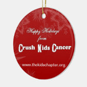 *NEW 2013* Crush Kinder Cancer Ornament (Links)