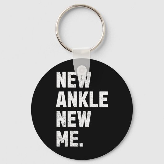 New Ankle, New Me! Funny Ankle Replacement Surgery Sleutelhanger (Voorkant)