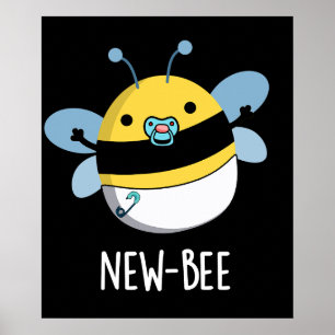 New Bee Funny Insect Bug Dark BG Poster