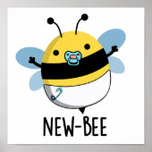New Bee Funny Insect Bug Pun Poster (Voorkant)